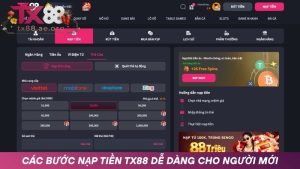 Chi tiết từng bước nạp tiền TX88 tại nhà cái