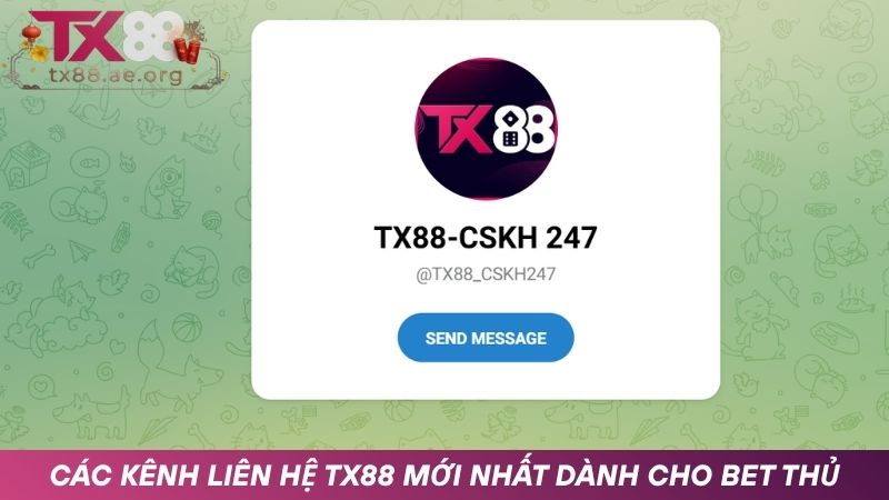 Cách kênh liên hệ TX88 mới nhất dành cho bet thủ
