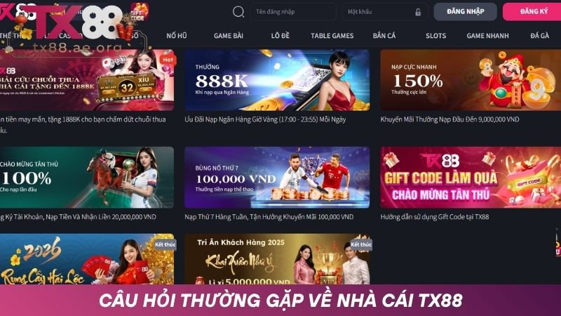 Những câu hỏi thường gặp về nhà cái TX88