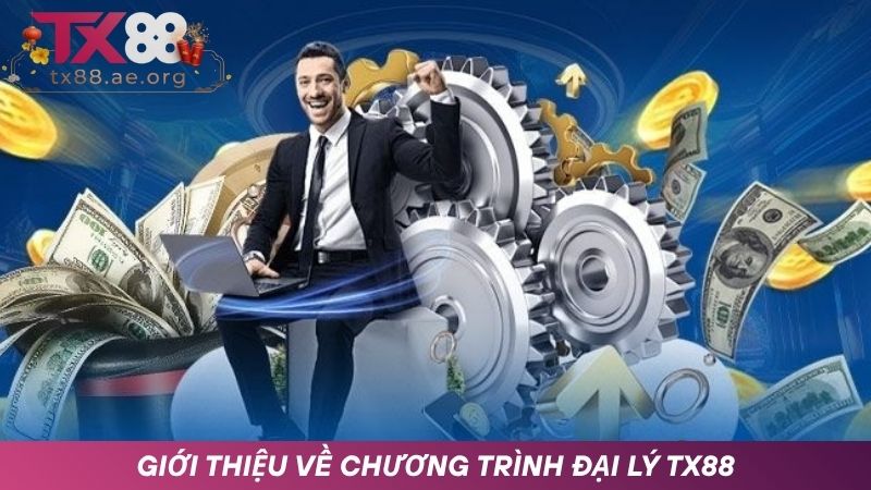 Giới thiệu về chương trình đại lý TX88