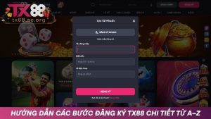 Chi tiết từng bước đăng ký TX88 cho người mới