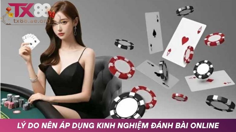  Ưu điểm khi áp dụng kinh nghiệm đánh bài online