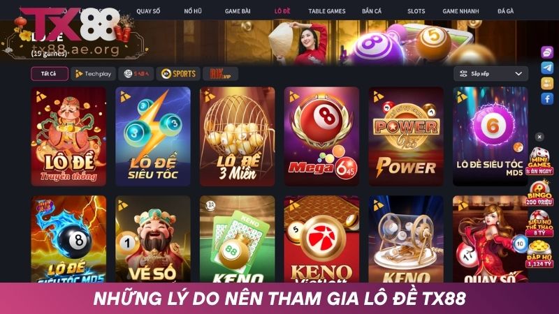 Ưu điểm vượt trội nhất của lô đề TX88