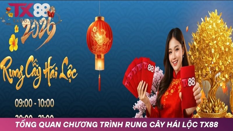 Giới thiệu về khuyến mãi Rung cây hái lộc TX88