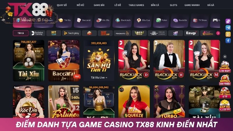Những tựa game Casino TX88 được yêu thích nhất