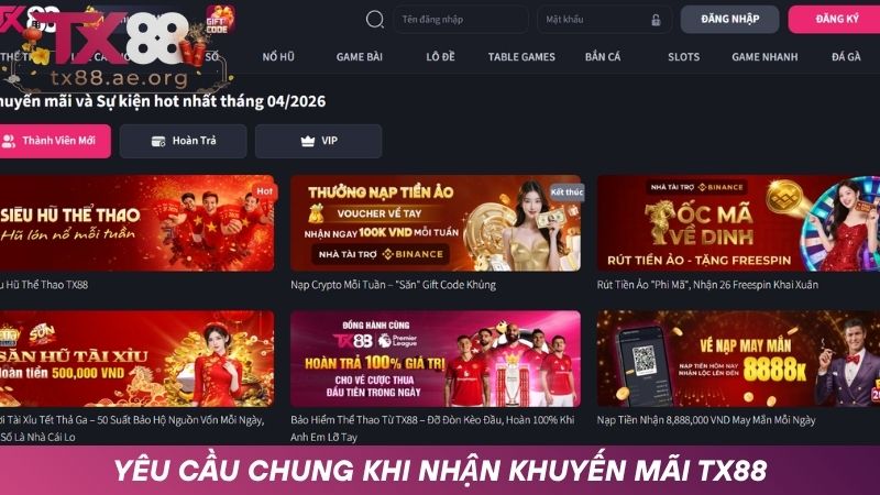 Yêu cầu chung khi nhận khuyến mãi TX88